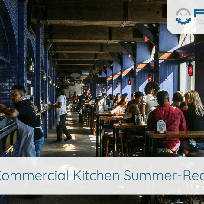 Get Your Commercial Kitchen Summer-Ready with RTC Technical